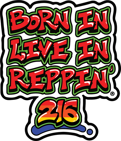 Born In Live In Reppin' 216 sticker