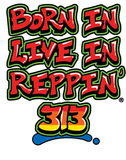 Born In Live In Reppin' 313