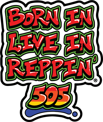 Born In Live In Reppin' 505 sticker