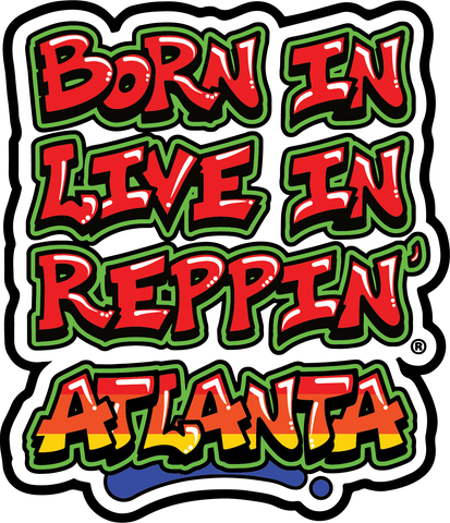 Born In Live In Reppin' Atlanta sticker