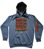 Blue Born In Live In Reppin' America hoodie