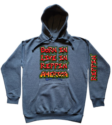 Blue Born In Live In Reppin' America hoodie