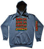 Blue Born In Live In Reppin' Anaheim hoodie