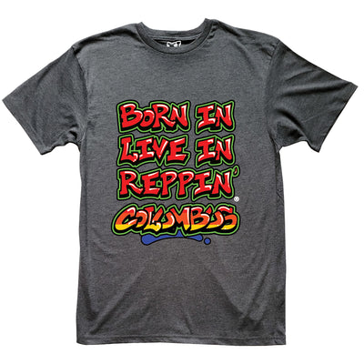 Charcoal Gray Born In Live In Reppin' Columbus t-shirt
