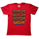 Red Born In Live In Reppin' Tucson t-shirt