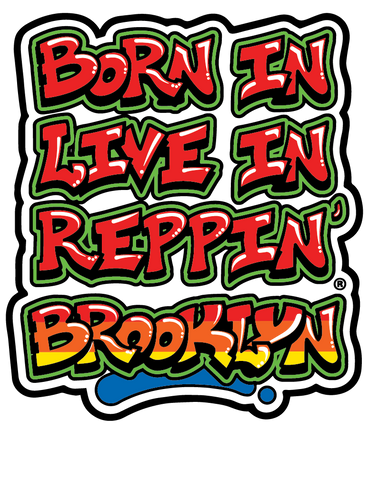 Born In Live In Reppin' Brooklyn sticker