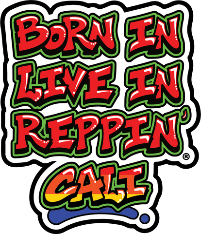 Born In Live In Reppin' Cali sticker