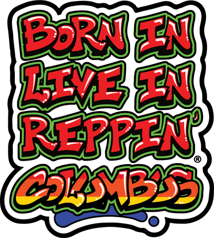 Born In Live In Reppin' Columbus sticker