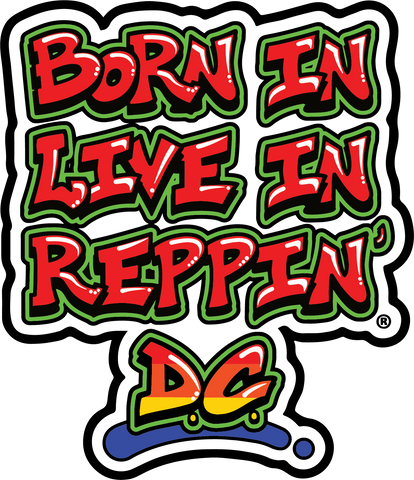 Born In Live In Reppin' D.C. sticker