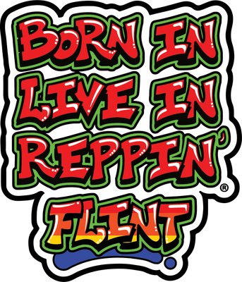 Born In Live In Reppin' Flint sticker