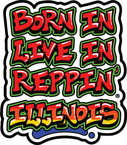 Born In Live In Reppin' Illinois sticker