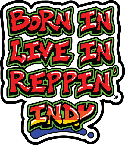 Born In Live In Reppin' Indy sticker