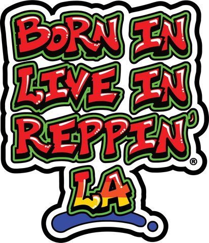 Born In Live In Reppin' LA sticker