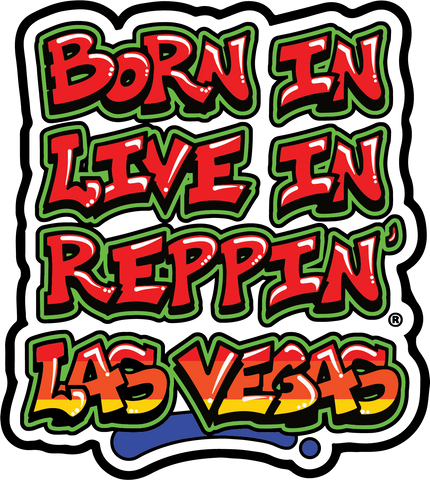 Born In Live In Reppin' Las Vegas sticker