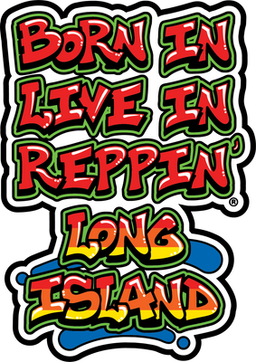 Born In Live In Reppin' Long Island sticker