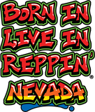 Born In Live In Reppin' Nevada