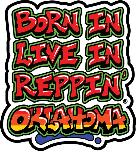Born In Live In Reppin' Oklahoma sticker