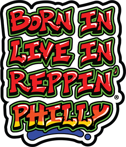 Born In Live In Reppin' Philly sticker