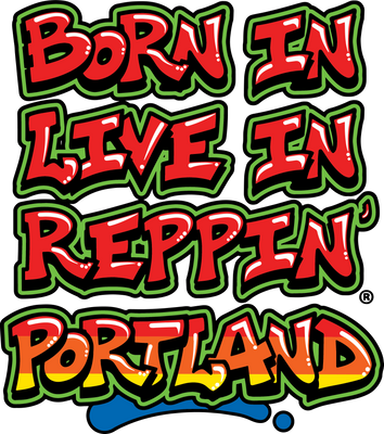 Born In Live In Reppin' Portland