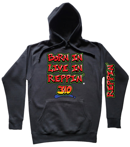 Black Born In Live In Reppin' 310 hoodie