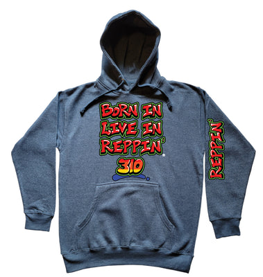 Blue Born In Live In Reppin' 310 hoodie