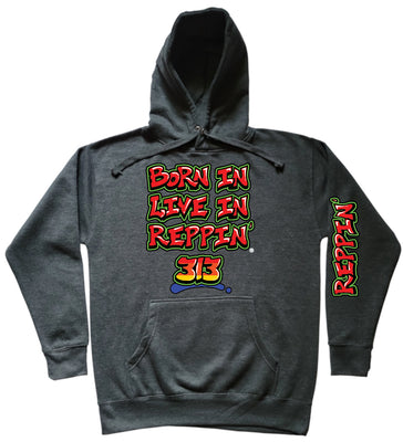 Charcoal Born In Live In Reppin' 313 hoodie