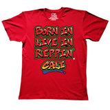 Red Born In Live Reppin' Cali t-shirt