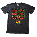 Black Born In Live In Reppin' LA t-shirt