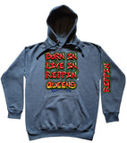Blue Born In Live In Reppin' Queens hoodie